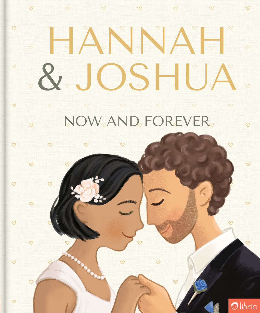 The cover of a personalized book for couples titled Now and Forever shows a bride with a flower hair clip and pearl necklace and a groom with curly hair and a beard, foreheads touching and holding hands, personalized with the names Hannah and Joshua.