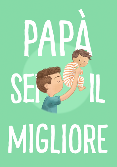 Papà, sei il migliore